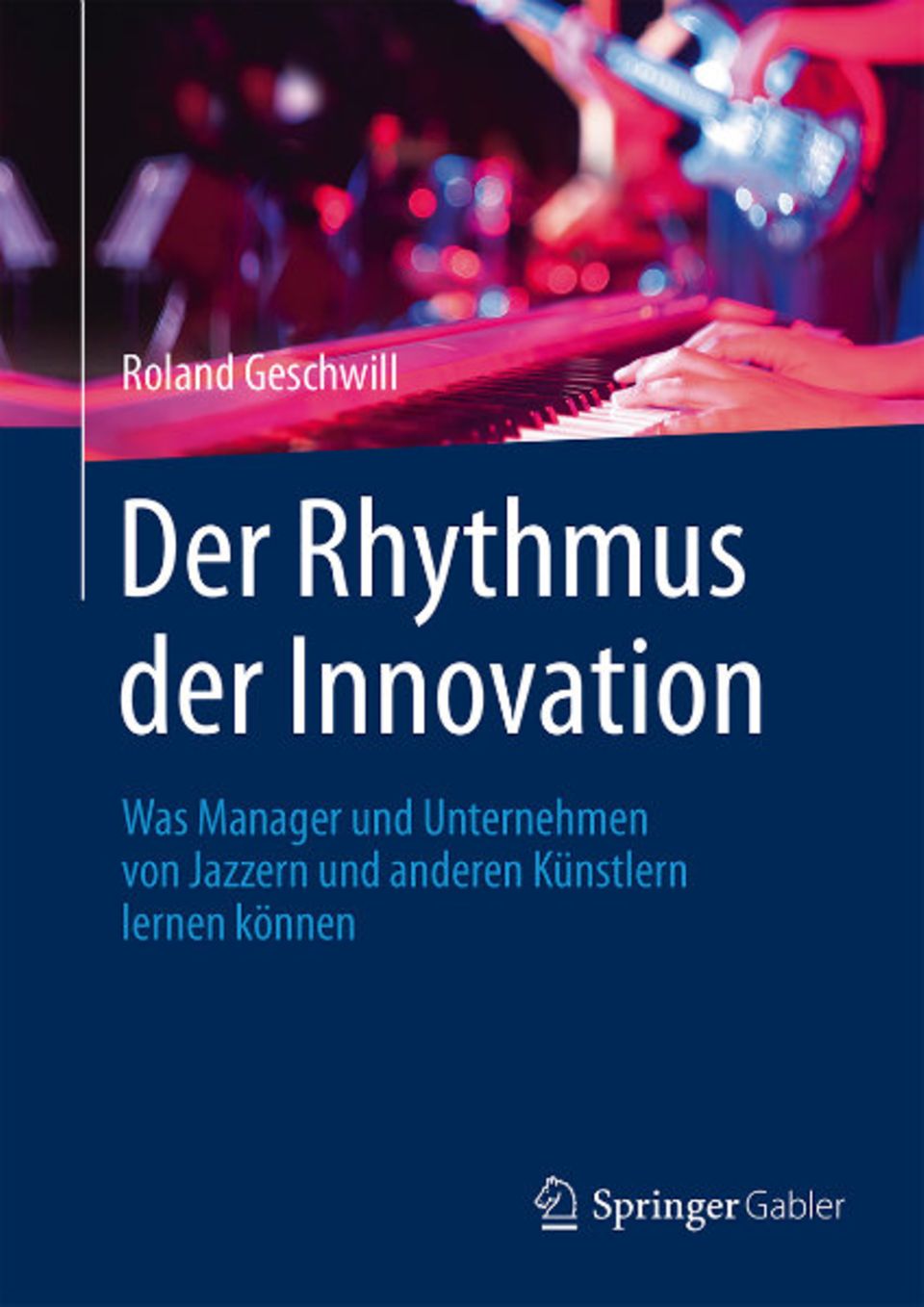 "Der Rythmus der Innovation" ist bei Springer Gabler erschienen