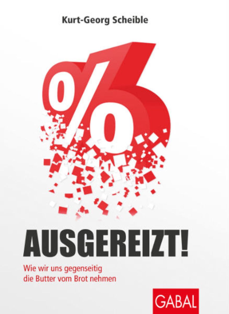 "Ausgereizt!" ist im Gabal Verlag erschienen