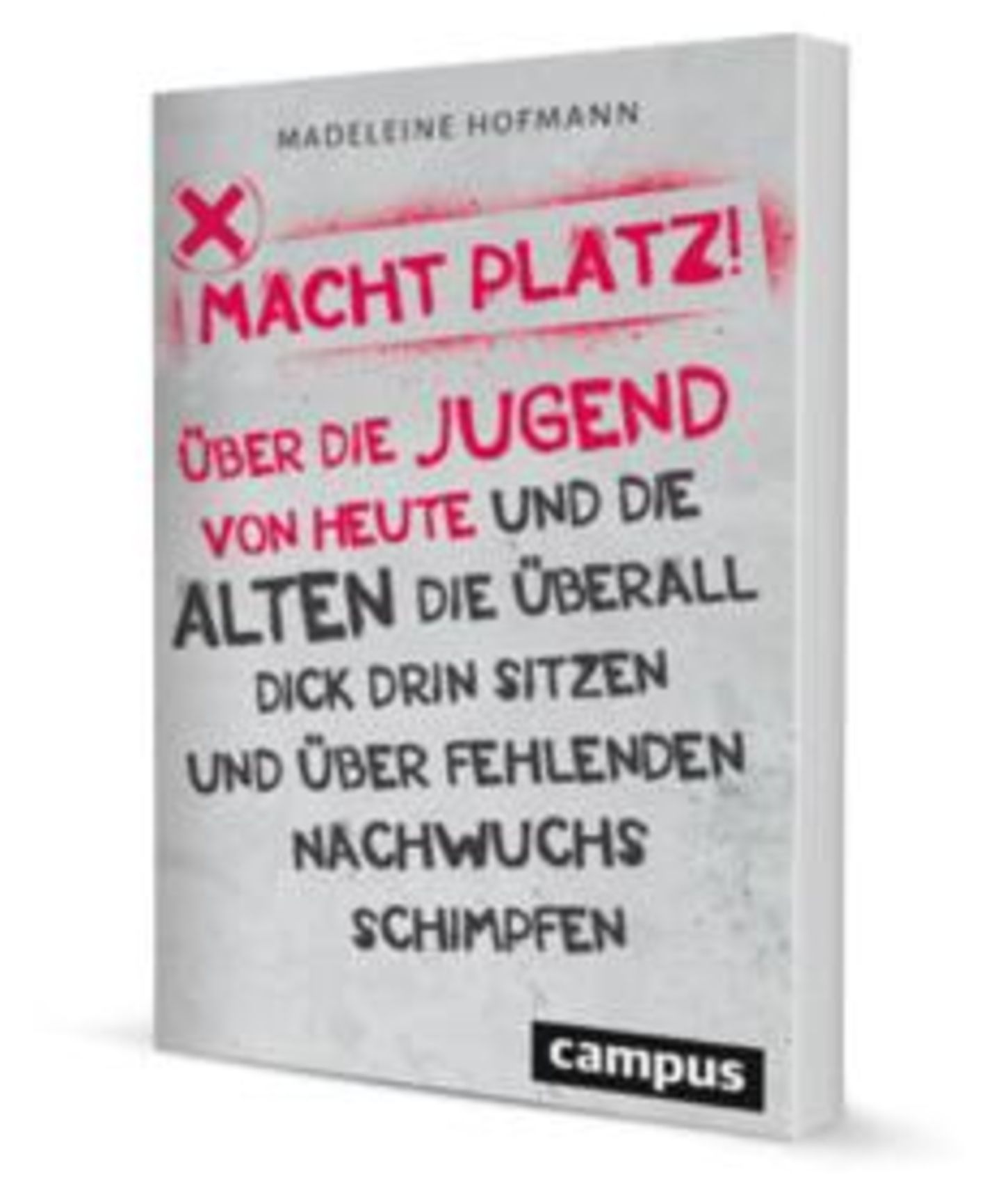 "Macht Platz", erschienen im Campus Verlag