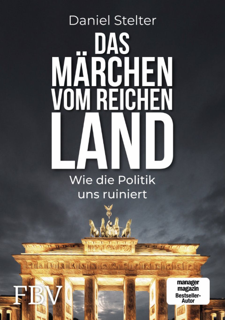 BILD Daniel Stelter: Das Märchen vom reichen Land