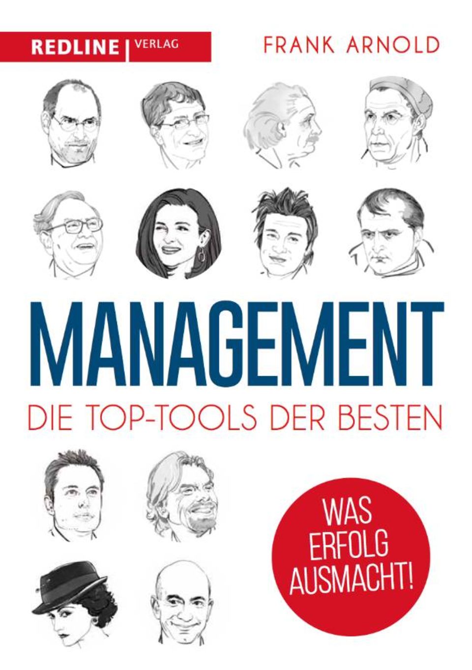 Der Auszug stammt aus dem Buch "Management - die Top-Tools der Besten"