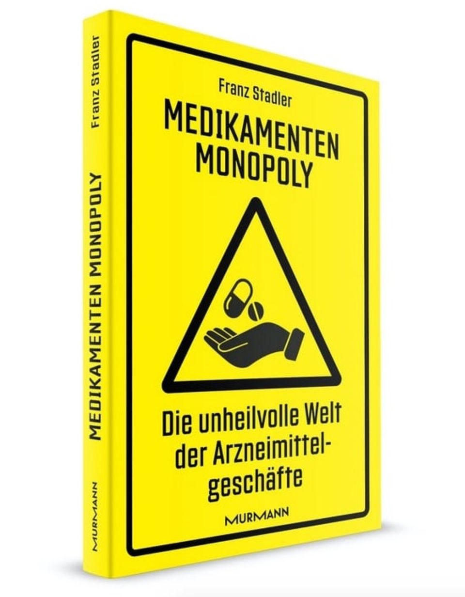 „Medikamenten-Monopoly – Die unheilvolle Welt der Arzneimittelgeschäfte“ ist am 25. August im Murmann-Verlag erschienen, 224 Seiten, Preis 18 Euro, Quelle: Murmann Verlag