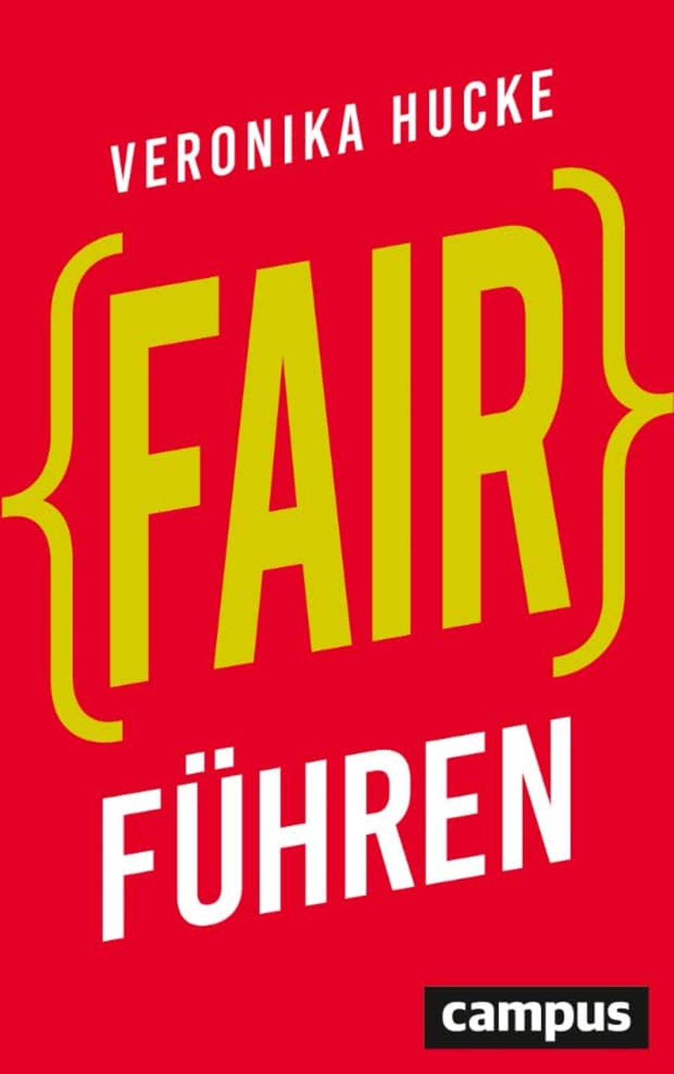 "Fair führen" ist im Campus Verlag erschienen