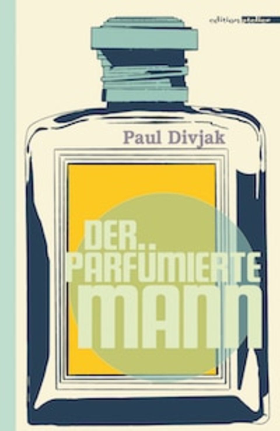Buch „Der parfümierte Mann“ von Paul Divjak