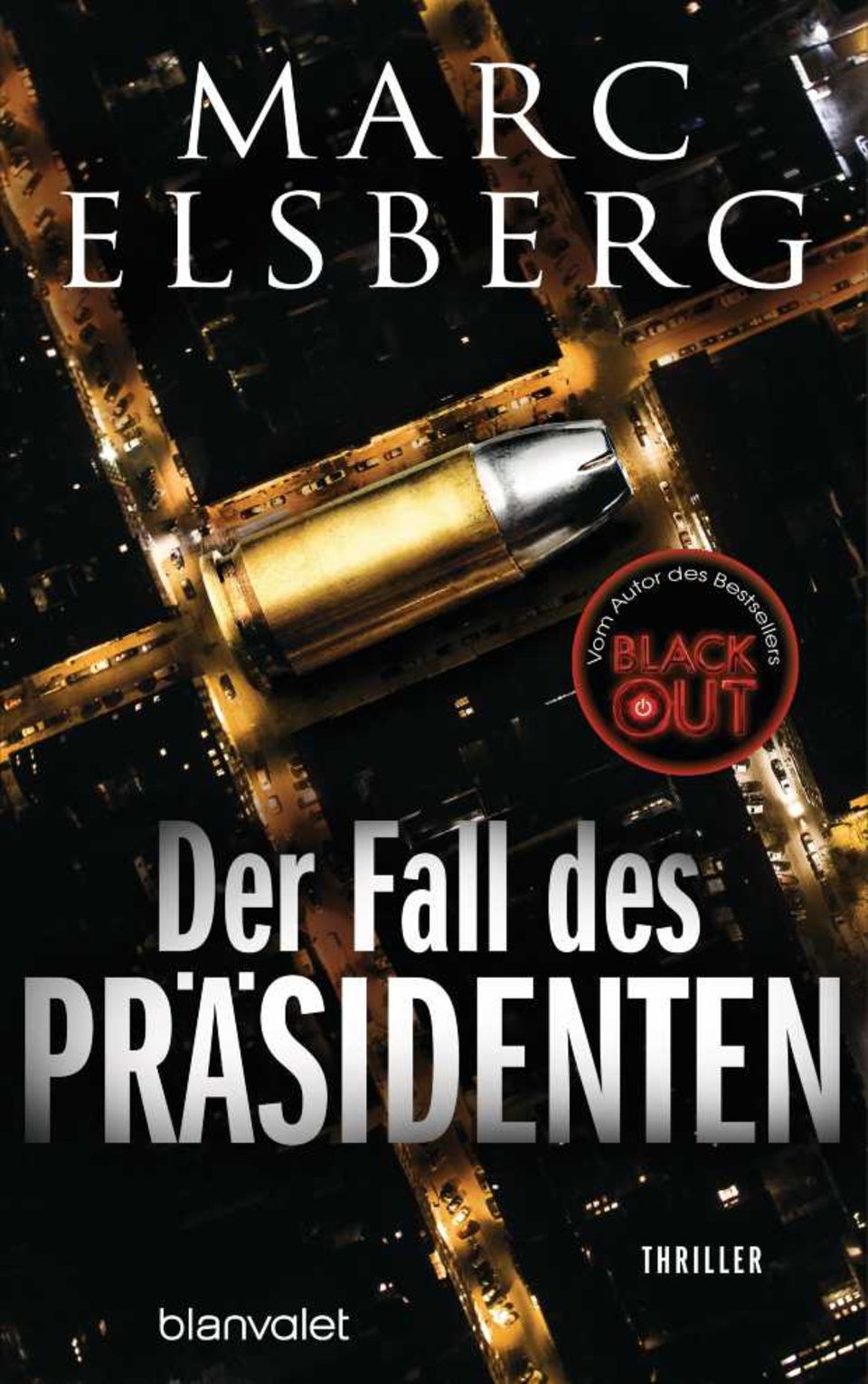 "Der Fall des Präsidenten": das neue Buch von Marc Elsberg
