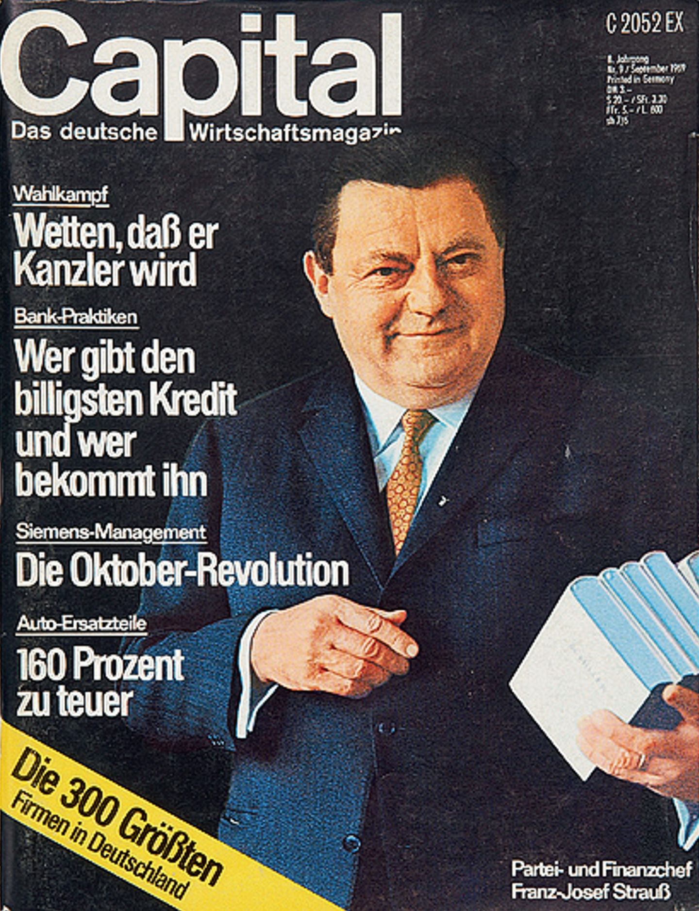 „Wetten, dass er Kanzler wird“: Gemeint war Franz-Josef Strauß. Bundeskanzler wurde dann bekanntlich Willy Brandt. Wette verloren!