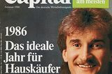 1986 rief Capital zum Jahr für Hauskäufer aus – und hob fußballerische Prominenz auf den Titel. Rudi Völler – mit zeitgemäßer Vokuhila-Frisur – gehörte offenbar selbst zum Kreis der Hauskäufer