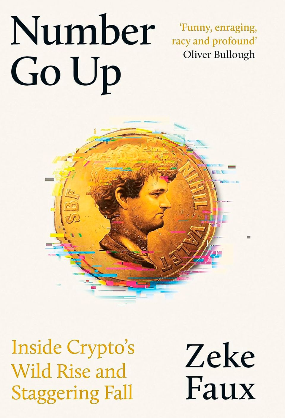 Zeke Faux: Number Go Up, 304 Seiten, 15,99 Euro, ISBN: 978-1399611350
